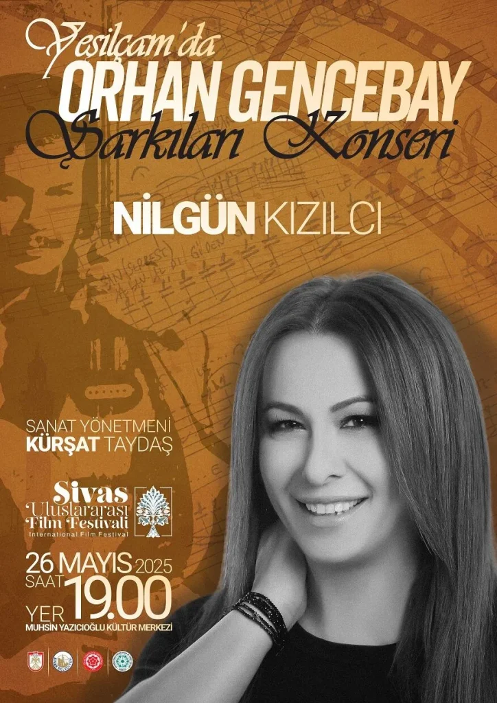 Sivas’ta Yeşilçam Konseri Heyecanı Başlıyor 14761 1 | Gündem Sivas™ Haber