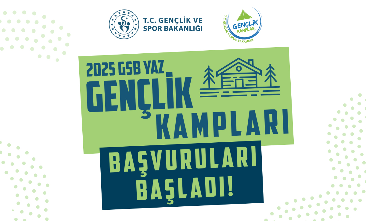 2025 Yaz Gençlik Kampları Başvuruları Başladı