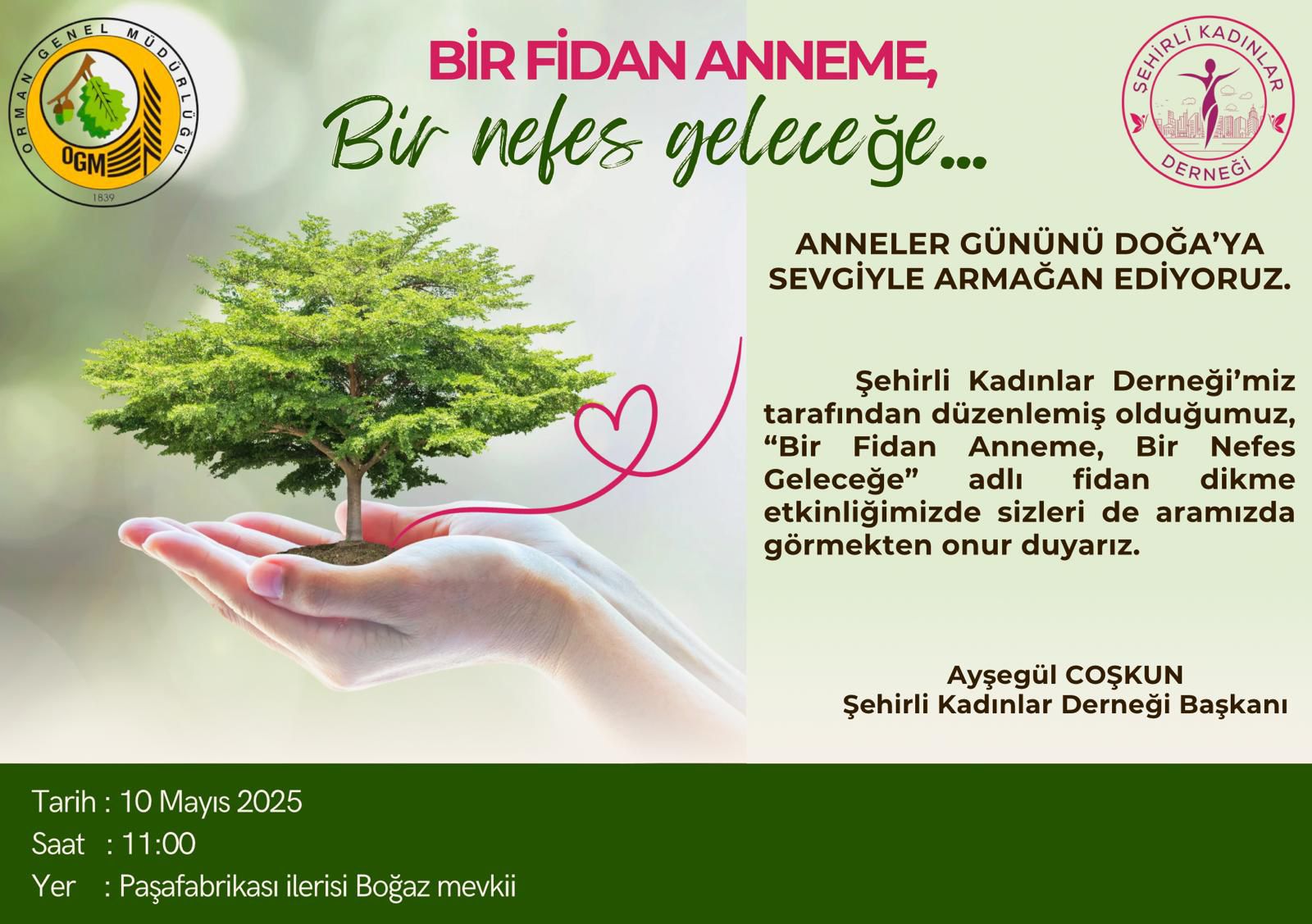 10 Mayıs’ta Anneler Günü’nde Bir Fidan Anneme, Bir Nefes Geleceğe Fidan Dikme Etkinliği