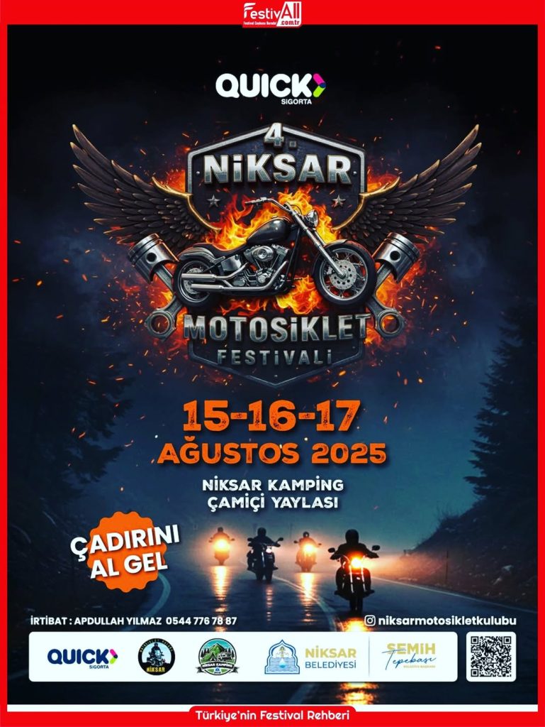 Niksar’da Motosiklet Tutkunları Buluşuyor: 4. Niksar Motosiklet Festivali Başlıyor! 4. NIKSAR MOTOSIKLET FESTIVALI15 17 AGUSTOSNIKSAR TOKAT15 17 Agustos 2025 tarihleri arasinda Cam | Gündem Sivas™ Haber