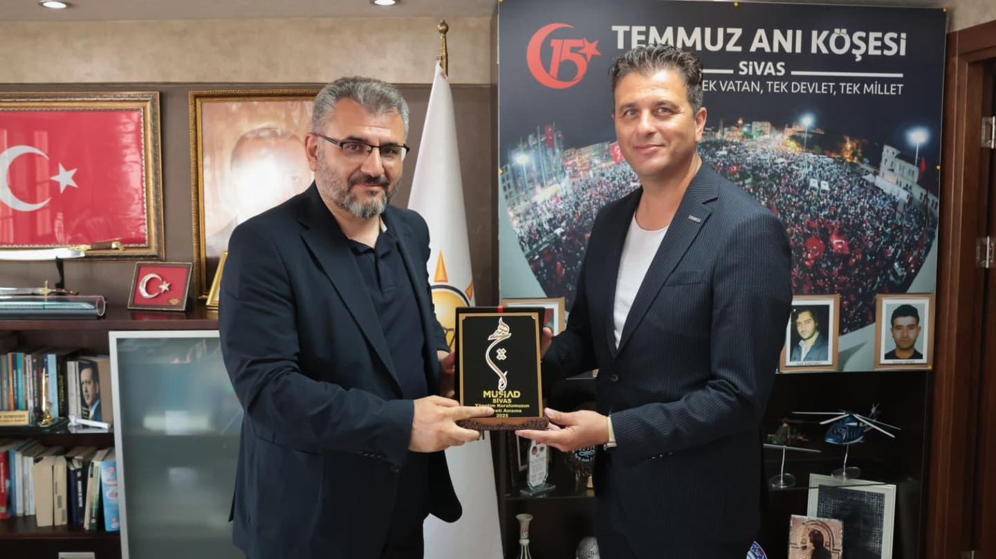 MÜSİAD Sivas Heyeti, AK Parti İl Başkanı ile Sanayi ve OSB Gelişimini Görüştü