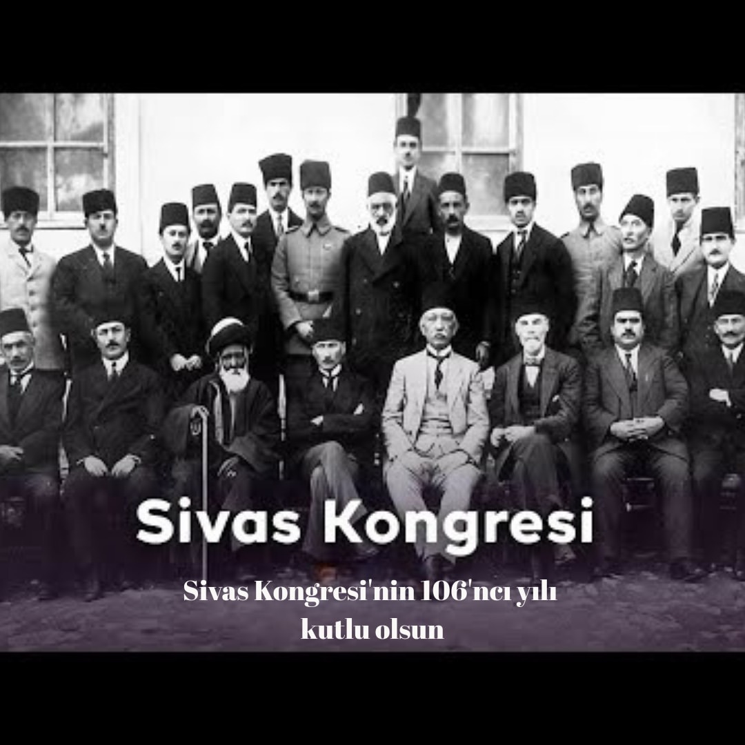 Sivas Kongresi'nin 106. Yılı Kutlandı