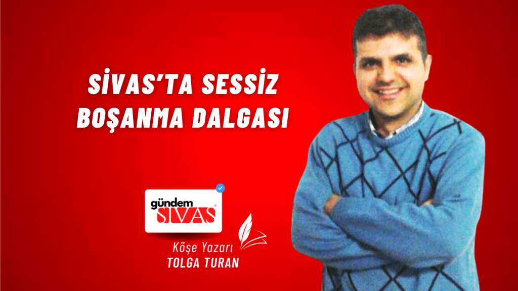 Sivas’ta Sessiz Boşanma Dalgası Sivas’ta Sessiz Boşanma Dalgası