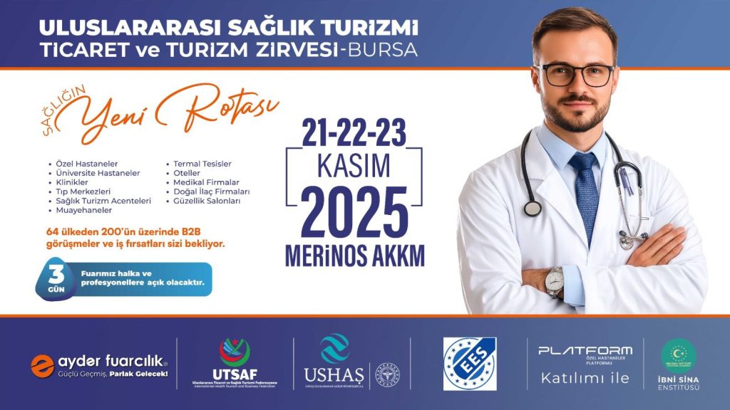 Bursa’da Uluslararası Sağlık Turizmi Zirvesi: Dünya Profesyonelleri 21-23 Kasım’da Buluşuyor