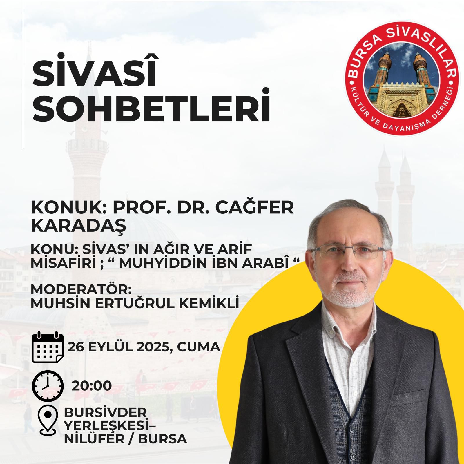 Sivasî Sohbetleri’nin Beşincisi Muhyiddin İbn Arabî Konusuyla Bursa’da Yapılacak