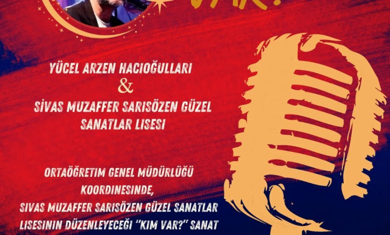 Sivas'ta "Kim Var?" Sanat Etkinliği Ücretsiz Olarak Düzenleniyor DP0fj9MiCGt | Gündem Sivas™ Haber