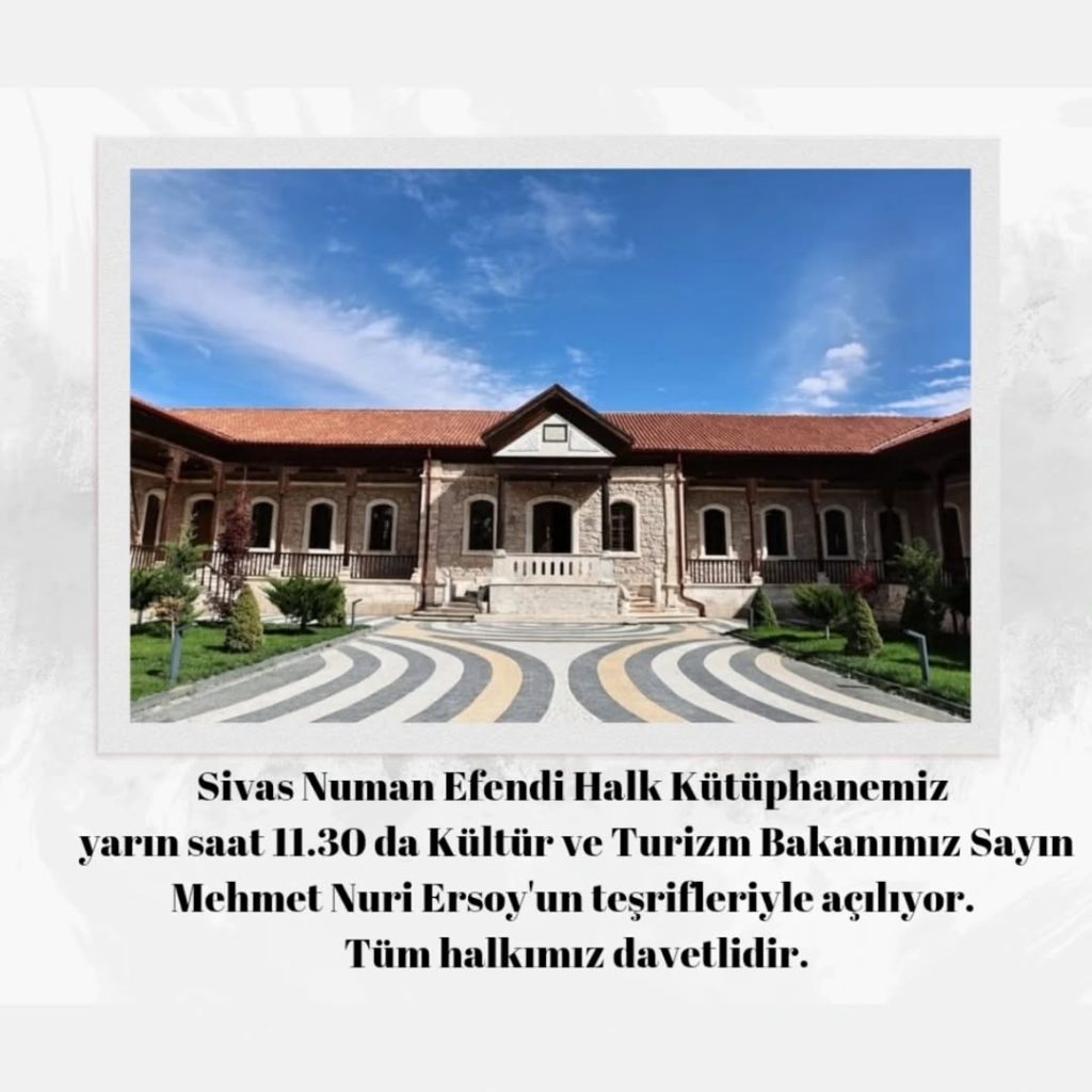 Sivas’a Yeni Bir Kültür İhtişamı: Numan Efendi Halk Kütüphanesi Açılıyor