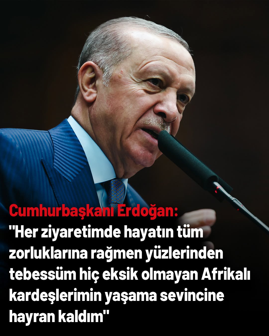 Cumhurbaşkanı Erdoğan: "Afrika ile İlişkilerde Yeni Bir Sayfa Açtık"