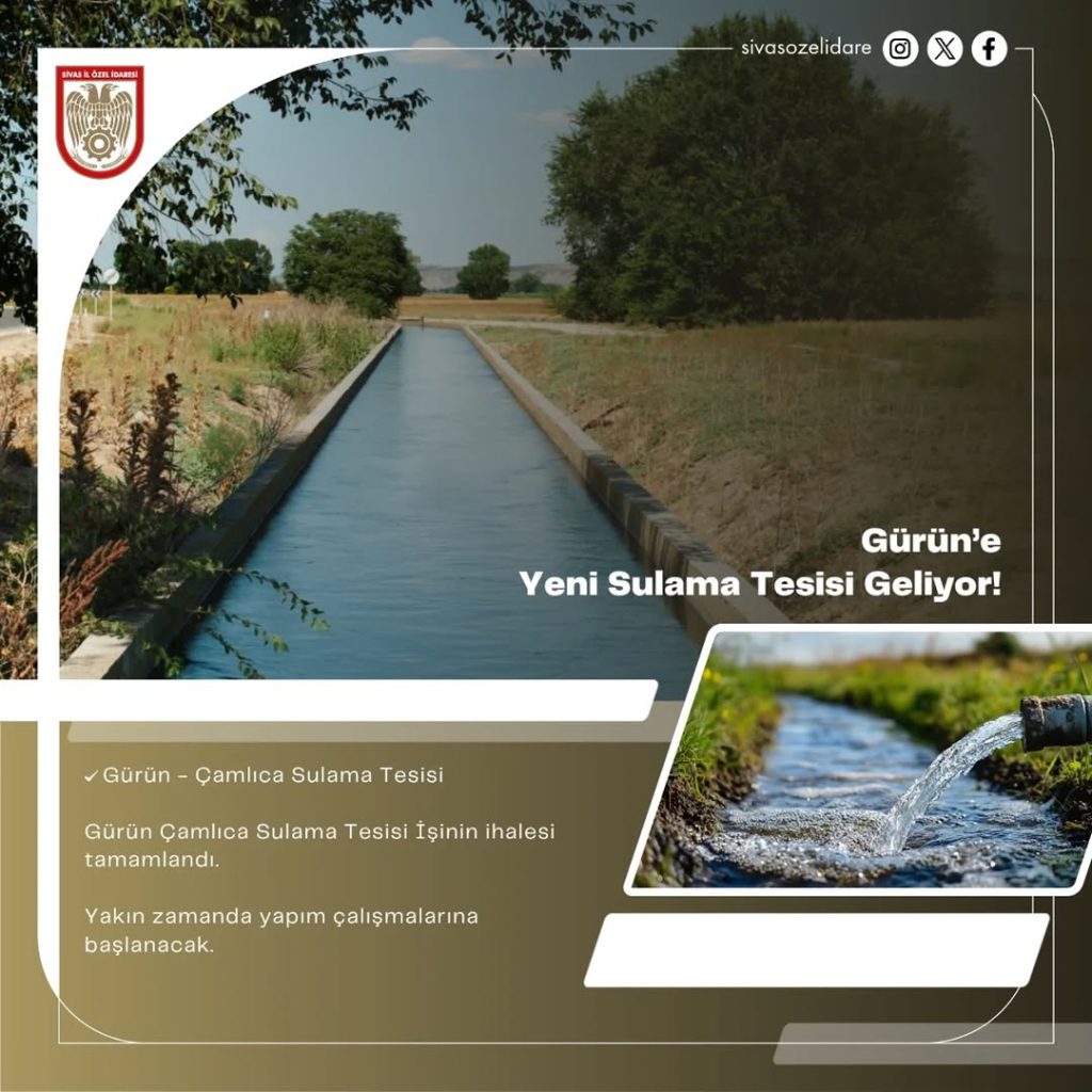 Gürün’e Yeni Sulama Tesisi Geliyor: Tarımsal Verim Artacak