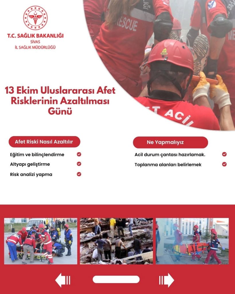 Sivas’ta 13 Ekim Afet Risklerinin Azaltılması Günü’nde Farkındalık Çalışmaları