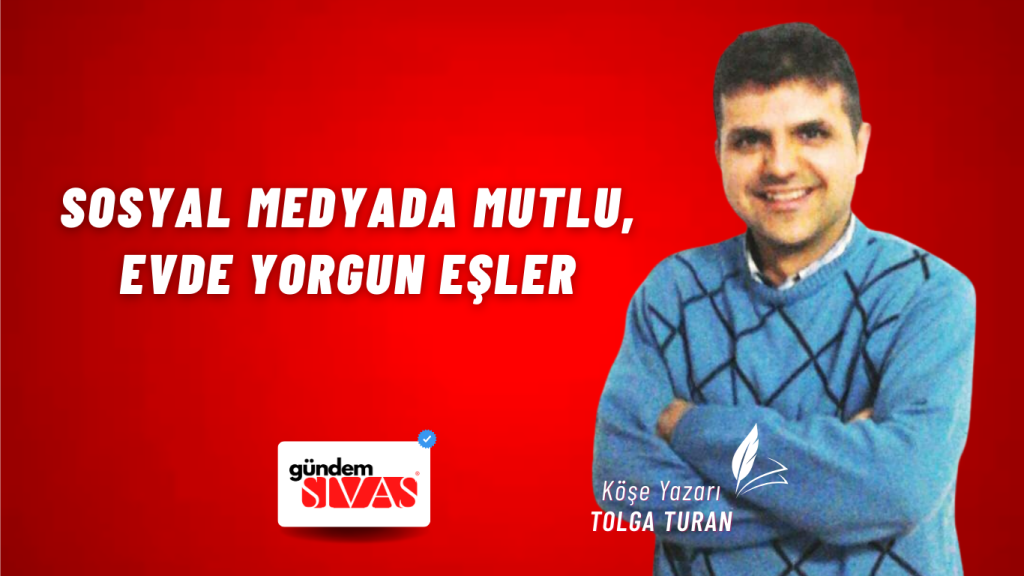 Sosyal Medyada Mutlu, Evde Yorgun Eşler Sosyal Medyada Mutlu, Evde Yorgun Eşler