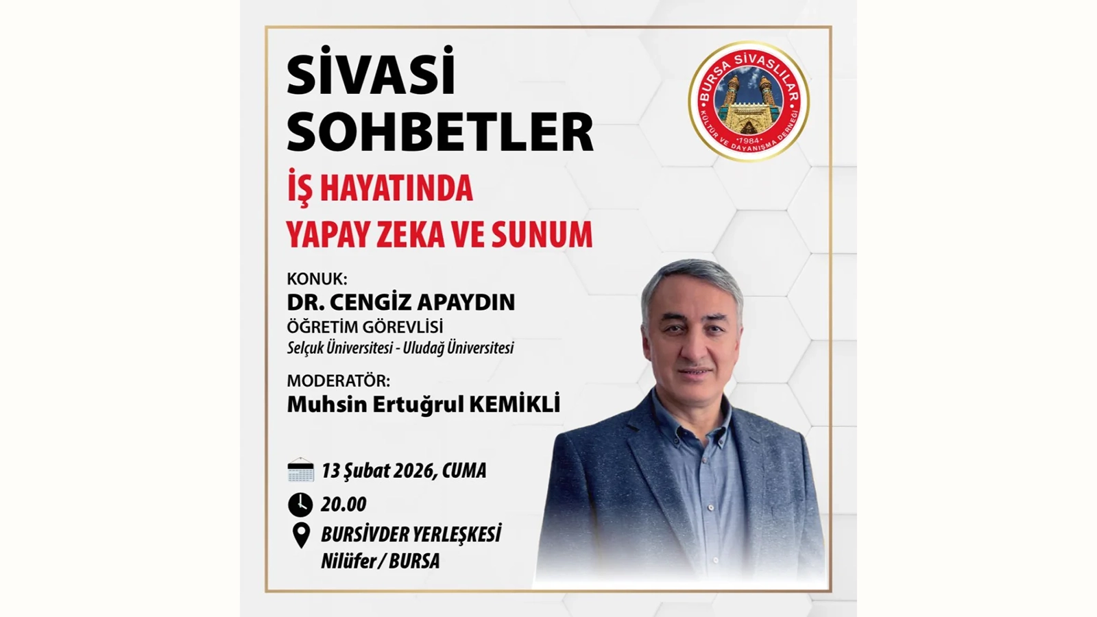 Bursa’da “Sivasi Sohbetleri”nin 10. Programı: İş Hayatında Yapay Zekâ ve Sunum Becerileri Masaya Yatırılacak