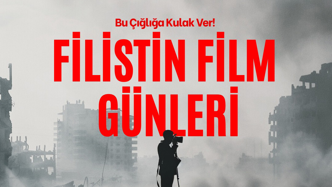 Filistin Film Günleri Türkiye Genelinde Başlıyor: Oscar Ödüllü Yapımlar Sinemaseverlerle Buluşacak