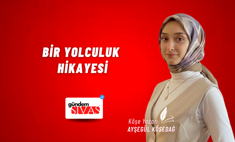 Bir Yolculuk Hikayesi Web 2 | Gündem Sivas™ Haber
